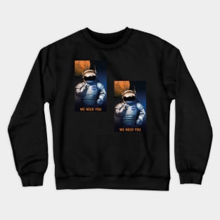 We Need You Terraform Mars Crewneck Sweatshirt